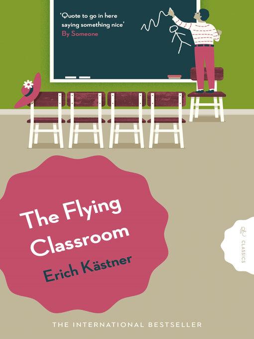 Title details for The Flying Classroom by Erich Kästner - Available